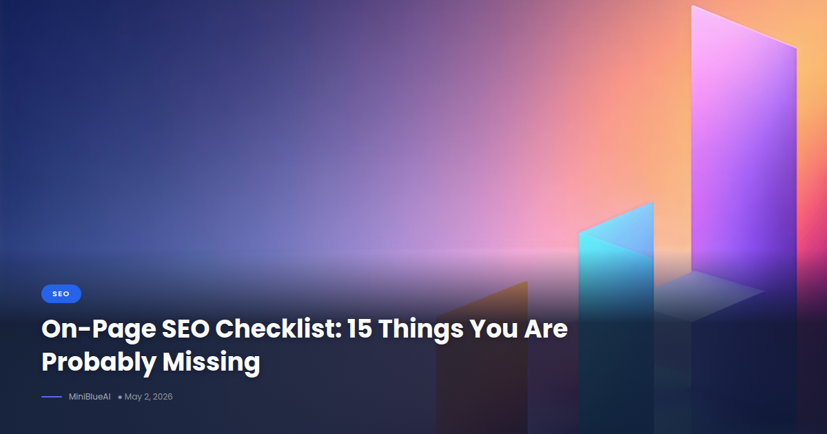 On-Page SEO Checklist: 15 Things You Are Probably Missing