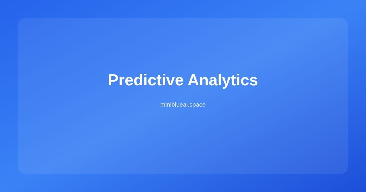 Predictive Analytics in Marketing: What It Actually Means for Small Teams