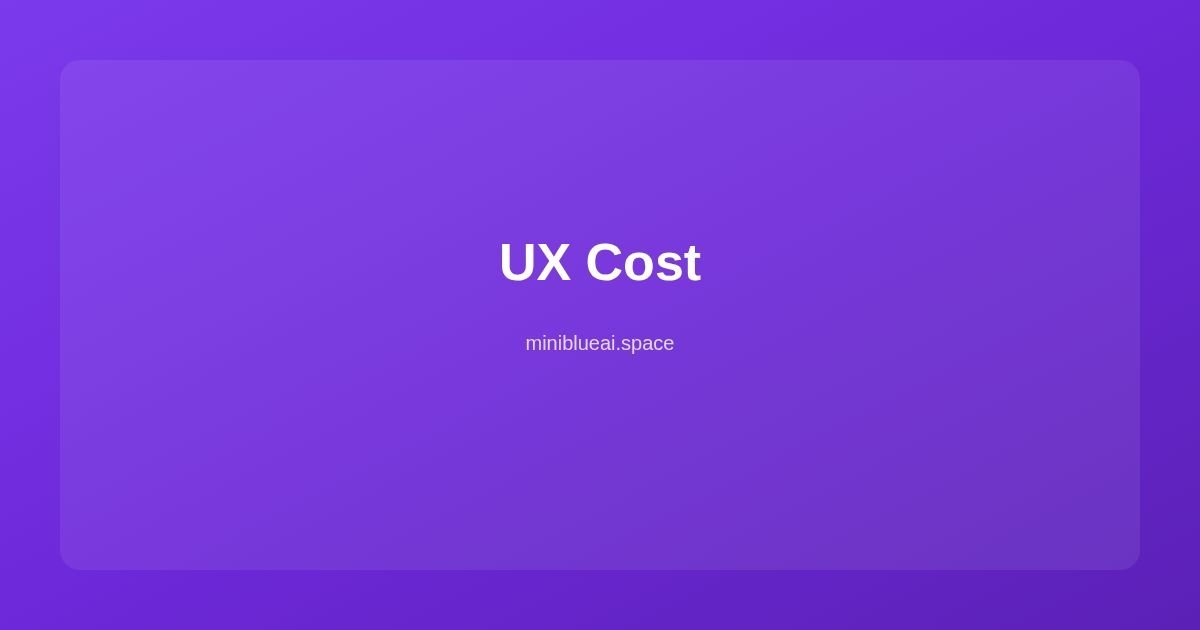 The Hidden Cost of Bad UX: What Slow Navigation Costs You Every Month